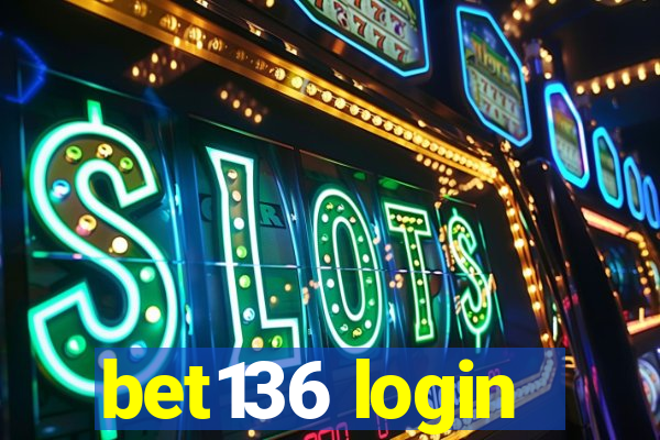 bet136 login