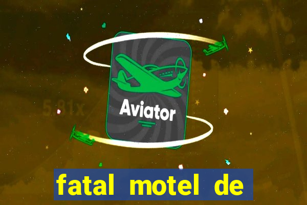 fatal motel de nova mutum