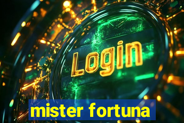 mister fortuna