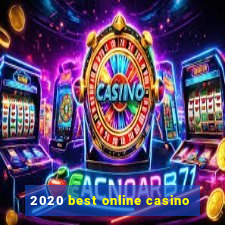 2020 best online casino