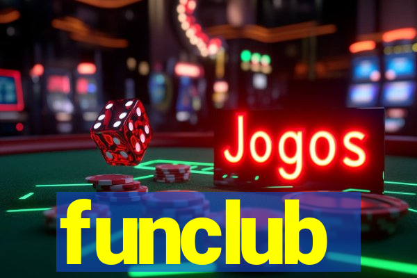 funclub