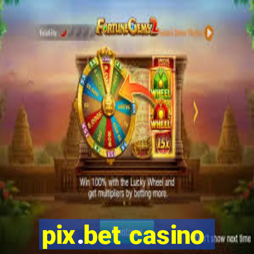 pix.bet casino