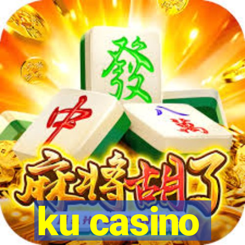 ku casino