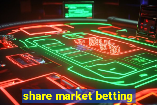 share market betting