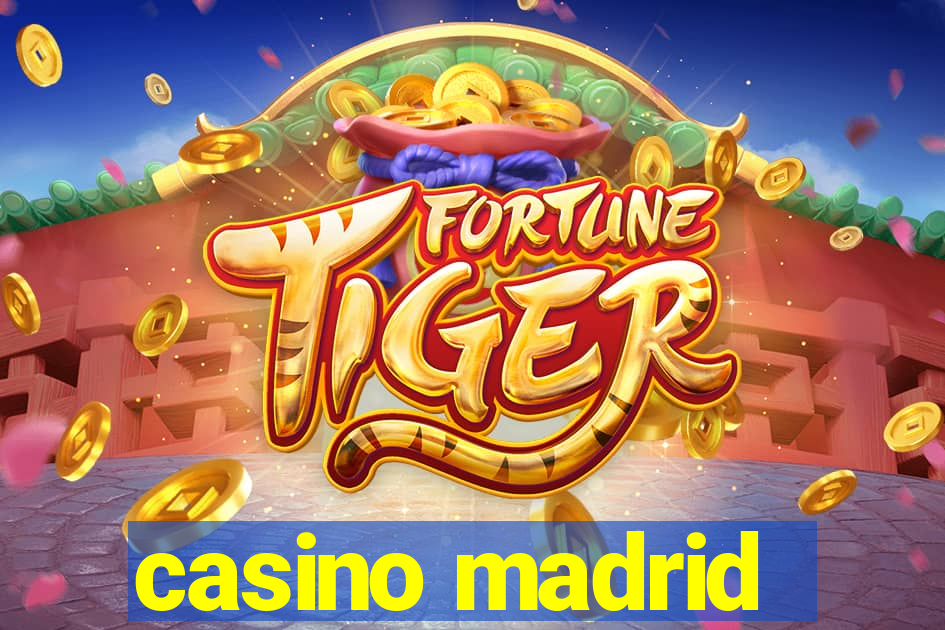 casino madrid