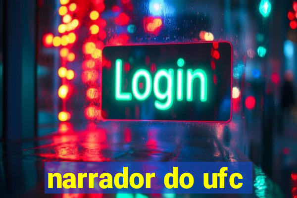 narrador do ufc