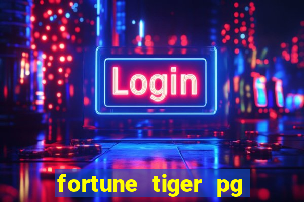 fortune tiger pg paga mesmo