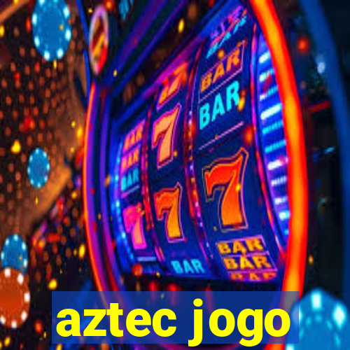 aztec jogo