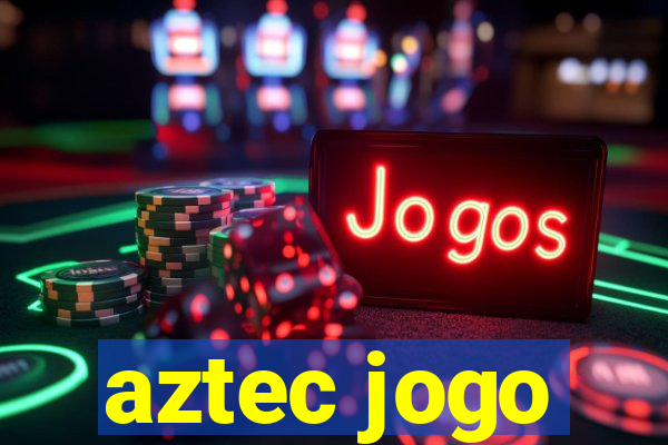 aztec jogo