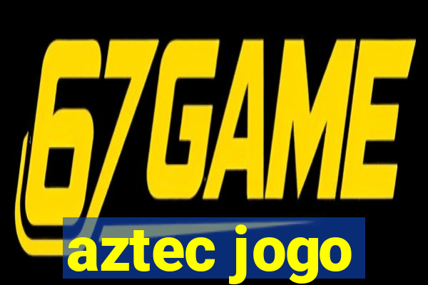 aztec jogo