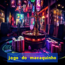 jogo do macaquinho que ganha dinheiro