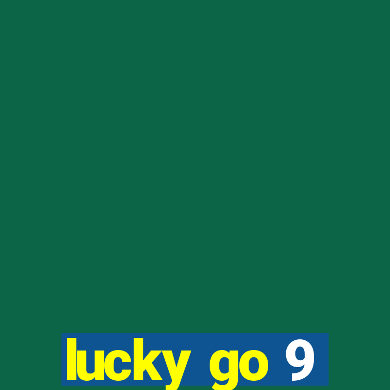 lucky go 9