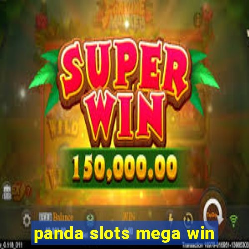 panda slots mega win