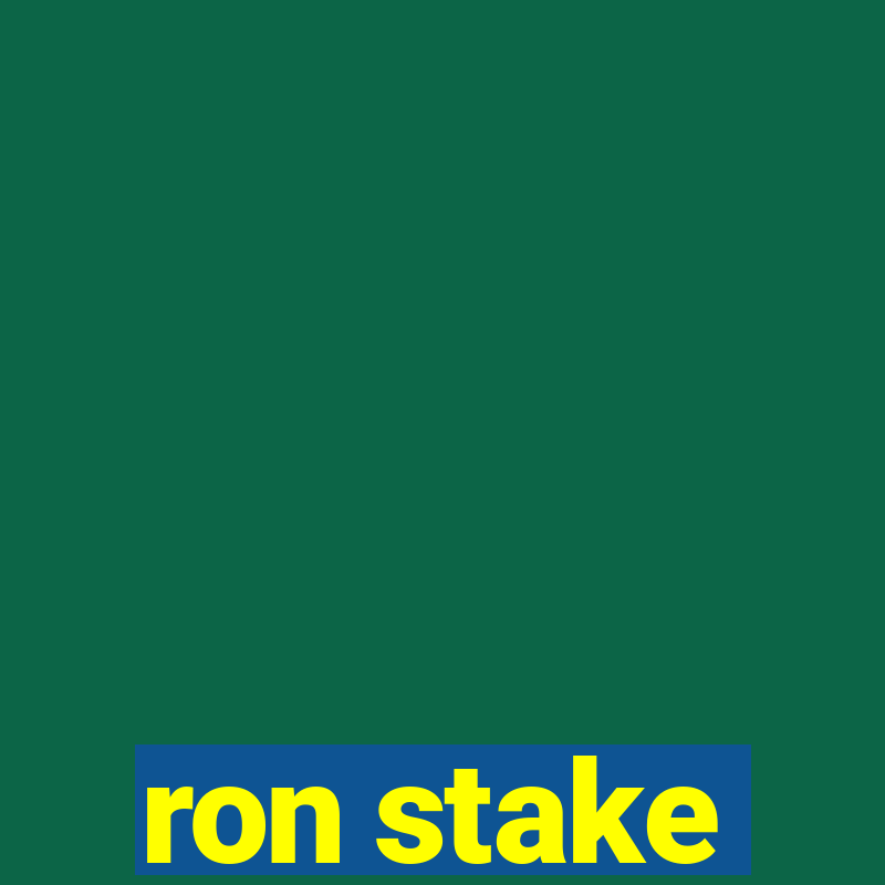 ron stake