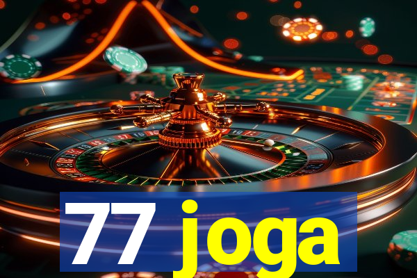 77 joga