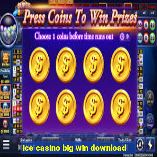 ice casino big win download