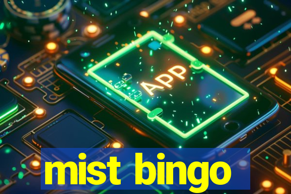 mist bingo