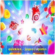 quickies - jogos rápidos