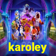 karoley