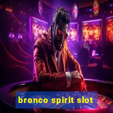 bronco spirit slot