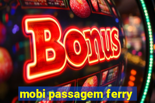 mobi passagem ferry