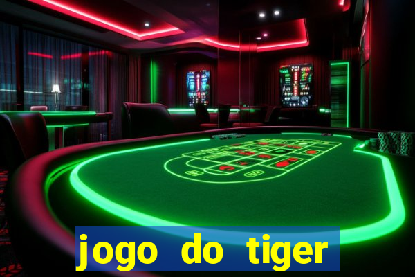 jogo do tiger bonus cadastro