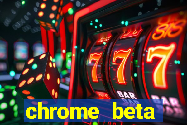 chrome beta download for pc