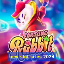 new slot sites 2024