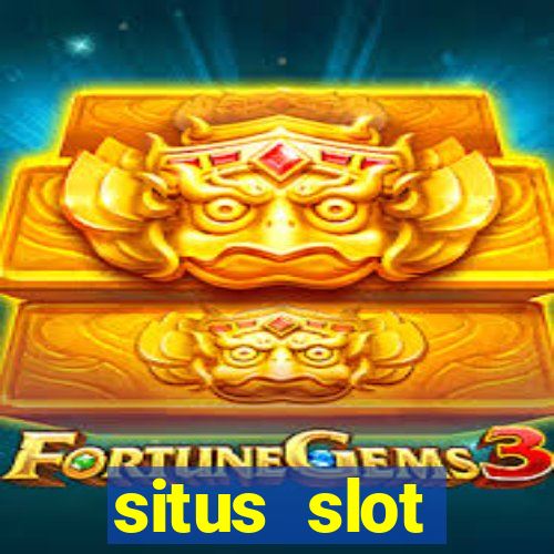 situs slot indonesia terpercaya