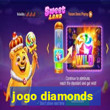 jogo diamonds