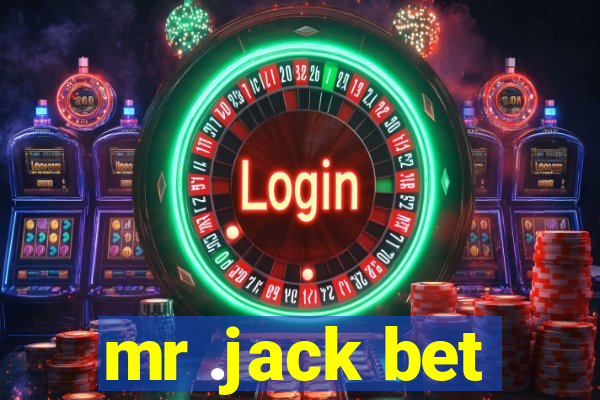 mr .jack bet