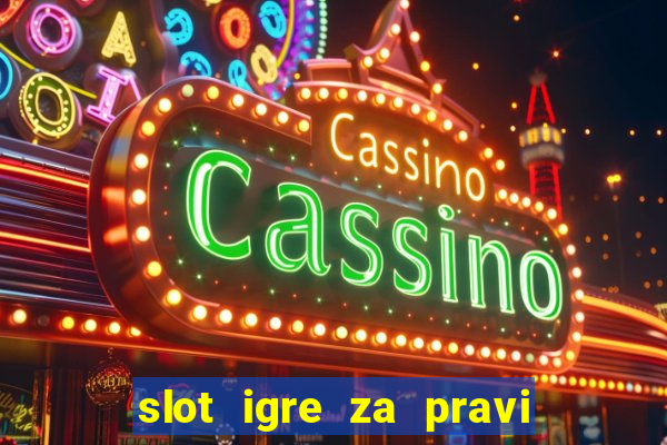 slot igre za pravi novac bez depozita