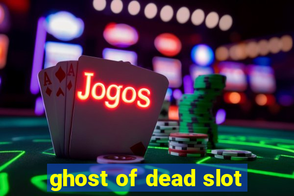 ghost of dead slot