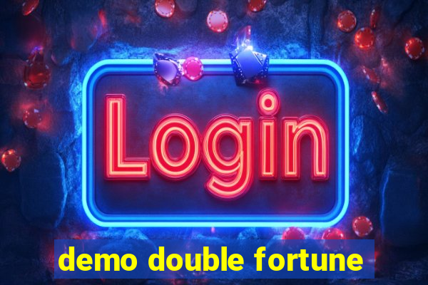 demo double fortune