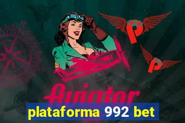 plataforma 992 bet