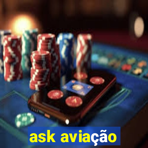 ask aviação