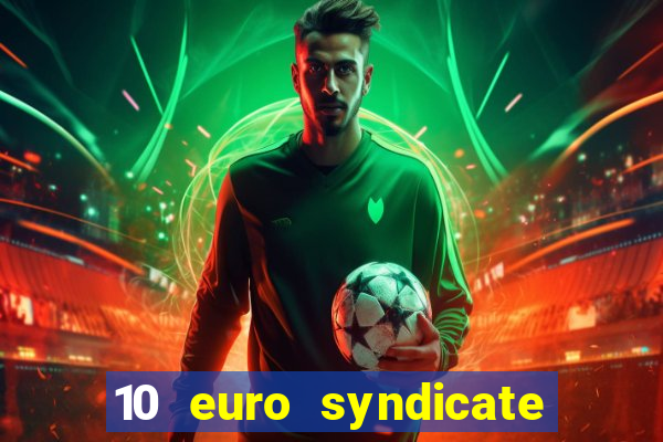 10 euro syndicate casino bonus