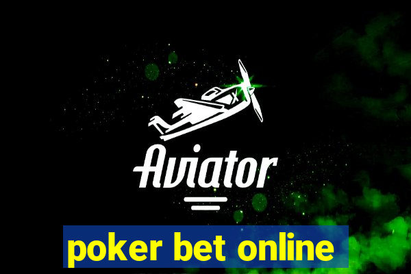 poker bet online