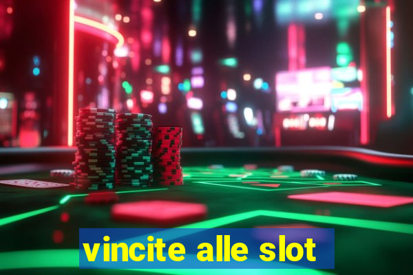 vincite alle slot