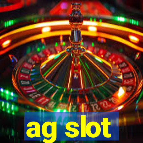 ag slot