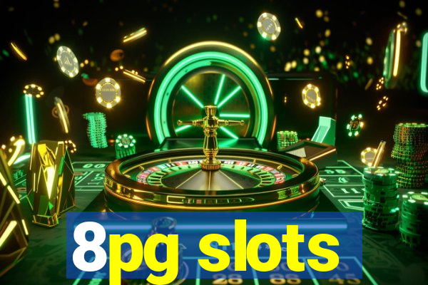 8pg slots