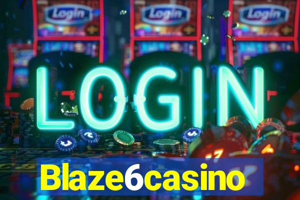 Blaze6casino