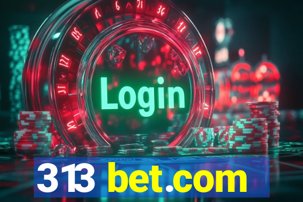 313 bet.com