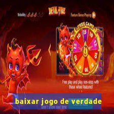 baixar jogo de verdade