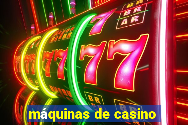 máquinas de casino