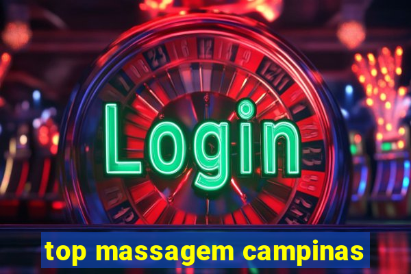 top massagem campinas