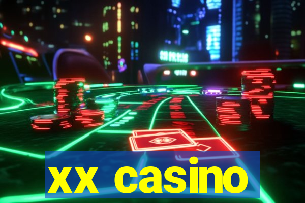 xx casino