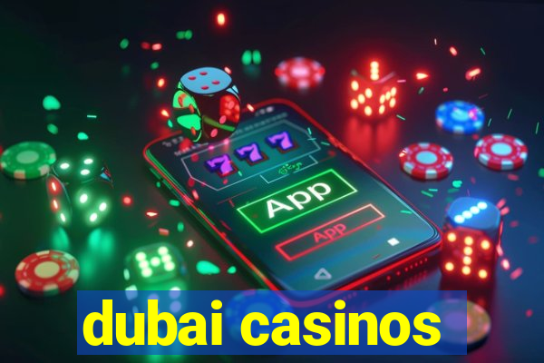 dubai casinos