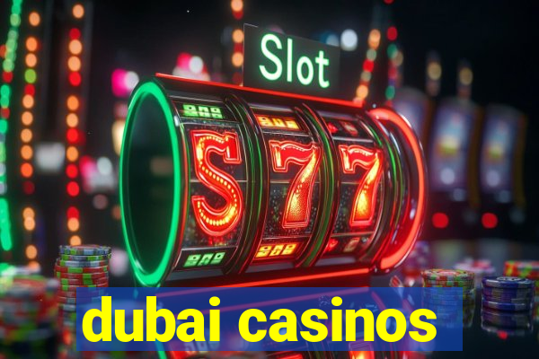 dubai casinos