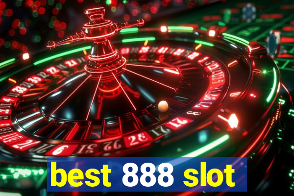 best 888 slot